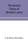 Cover: The general theory of Dirichlet's series - ALPHA EDITION