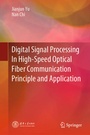 Cover: Digital Signal Processing In High-Speed Optical Fiber Communication Principle and Application - Springer