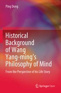 Cover: Historical Background of Wang Yang-ming's Philosophy of Mind - Springer