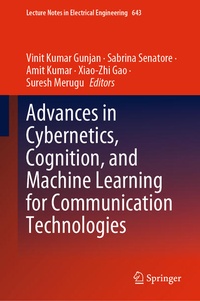 Enlarge image Cover: Advances in Cybernetics, Cognition, and Machine Learning for Communication Technologies - Springer