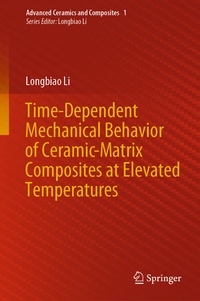 Enlarge image Cover: Time-Dependent Mechanical Behavior of Ceramic-Matrix Composites at Elevated Temperatures - Springer