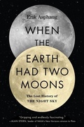 Cover: When the Earth Had Two Moons - Custom House