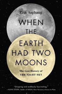 Enlarge image Cover: When the Earth Had Two Moons - Custom House
