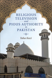 Abbildung von: Religious Television and Pious Authority in Pakistan - Indiana University Press