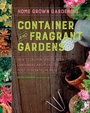 Cover: Container and Fragrant Gardens - Mariner Books