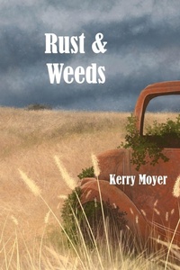 Enlarge image Cover: Rust & Weeds - Meadowlark Books