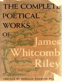 Enlarge image Cover: The Complete Works of James Whitcomb Riley - Shrine of Knowledge