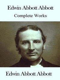 Enlarge image Cover: The Complete Works of Edwin Abbott - Shrine of Knowledge