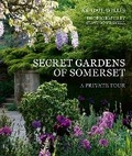 Cover: Secret Gardens of Somerset: Volume 3 - Frances Lincoln
