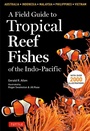 Cover: Field Guide to Tropical Reef Fishes of the Indo-Pacific - Tuttle Publishing