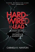 Cover: Hard-wired to Lead - Carmel Connections Inc.