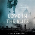 Cover: Love in the Blitz - HarperCollins