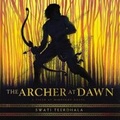 Cover: The Archer at Dawn - HarperCollins