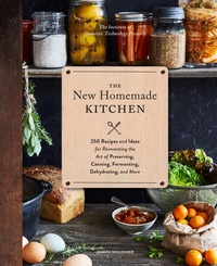 Abbildung von: The New Homemade Kitchen - Chronicle Books LLC