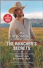 Cover: Wyoming Country Legacy: The Rancher's Secrets - Harlequin
