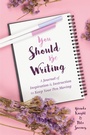 Cover: You Should Be Writing - Jim Dandy Publishing