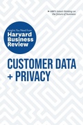 Cover: Customer Data and Privacy: The Insights You Need from Harvard Business Review - Harvard Business Review Press