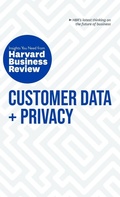 Cover: Customer Data and Privacy: The Insights You Need from Harvard Business Review - Harvard Business Review Press