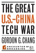 Cover: The Great U.S.-China Tech War - Encounter Books