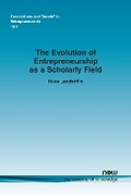 Cover: The Evolution of Entrepreneurship as a Scholarly Field - now publishers Inc