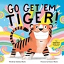 Cover: Go Get 'Em, Tiger! (A Hello!Lucky Book) - Abrams Appleseed