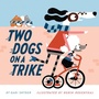 Cover: Two Dogs on a Trike - Abrams Appleseed
