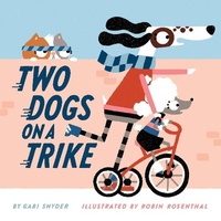 Enlarge image Cover: Two Dogs on a Trike - Abrams Appleseed