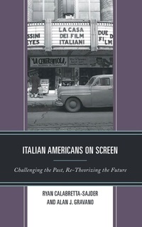 Enlarge image Cover: Italian Americans on Screen - Lexington Books