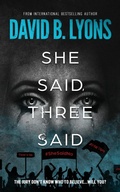 Cover: She Said, Three Said - David B. Lyons
