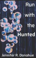 Cover: Run With the Hunted - Bravado