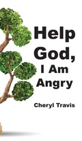 Cover: Help God, I Am Angry - J Merrill Publishing Inc