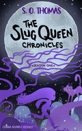 Cover: The Slug Queen Chronicles - Ichigo Black Books