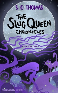 Enlarge image Cover: The Slug Queen Chronicles - Ichigo Black Books