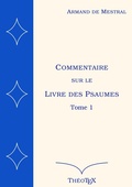 Cover: Commentaire sur le Livre des Psaumes, tome 1 - BoD - Books on Demand