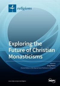 Enlarge image Cover: Exploring the Future of Christian Monasticisms - MDPI