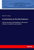 Cover: A commentary on the Holy Scriptures: - Hansebooks