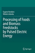 Cover: Processing of Foods and Biomass Feedstocks by Pulsed Electric Energy - Springer