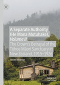 Cover: A Separate Authority (He Mana Motuhake), Volume II - Palgrave Macmillan