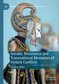 Cover: Gender, Resistance and Transnational Memories of Violent Conflicts - Palgrave Macmillan