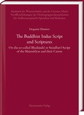 Cover: The Buddhist Indus Script and Scriptures - Harrassowitz Verlag