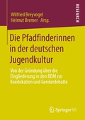 Cover: Die Pfadfinderinnen in der deutschen Jugendkultur - Springer VS
