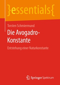 Abbildung von: Die Avogadro-Konstante - Springer Spektrum