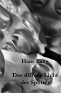 Cover: Das diffuse Licht der Splitter - epubli
