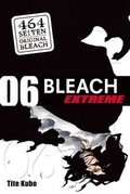 Cover: Bleach EXTREME 06 - TOKYOPOP GmbH
