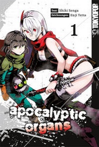 Enlarge image Cover: Apocalyptic Organs 01 - TOKYOPOP GmbH