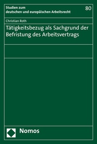 Abbildung von: Tätigkeitsbezug als Sachgrund der Befristung des Arbeitsvertrags - Nomos