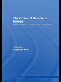 Cover: The Crisis of Detente in Europe - Routledge