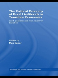 Enlarge image Cover: The Political Economy of Rural Livelihoods in Transition Economies - Routledge