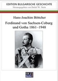 Cover: Ferdinand von Sachsen-Coburg und Gotha 1861-1948 - OEZ Berlin-Verlag