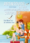 Cover: Abenteuer an der Mecklenburgischen Seenplatte - Lilly und Nikolas und die verbotene Insel - Kinderbuchverlag Biber & Butzemann